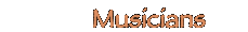 Musicians